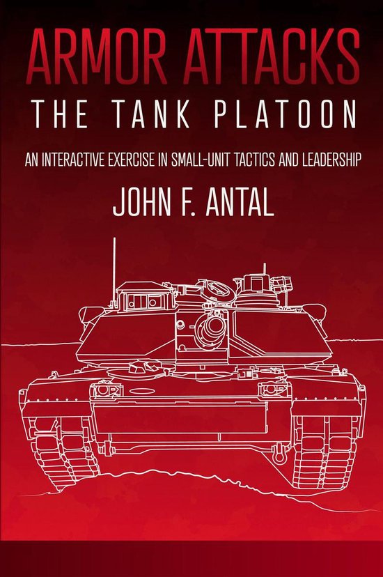 Armor Attacks: The Tank Platoon