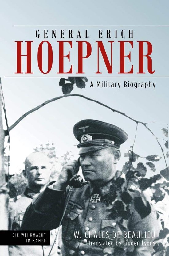 Die Wehrmacht im Kampf- General Erich Hoepner