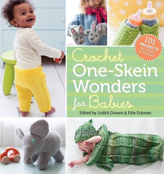 One-Skein Wonders - Crochet One-Skein Wonders for Babies