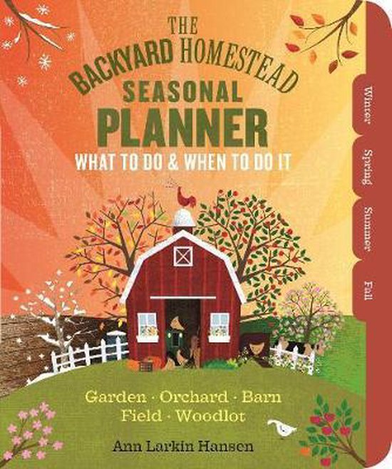 The Backyard Homestead Seasonal Planner