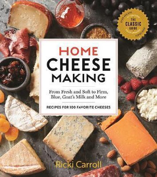 Home Cheese Making, 4th Edition