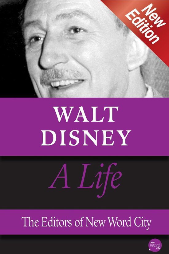 Walt Disney, A Life