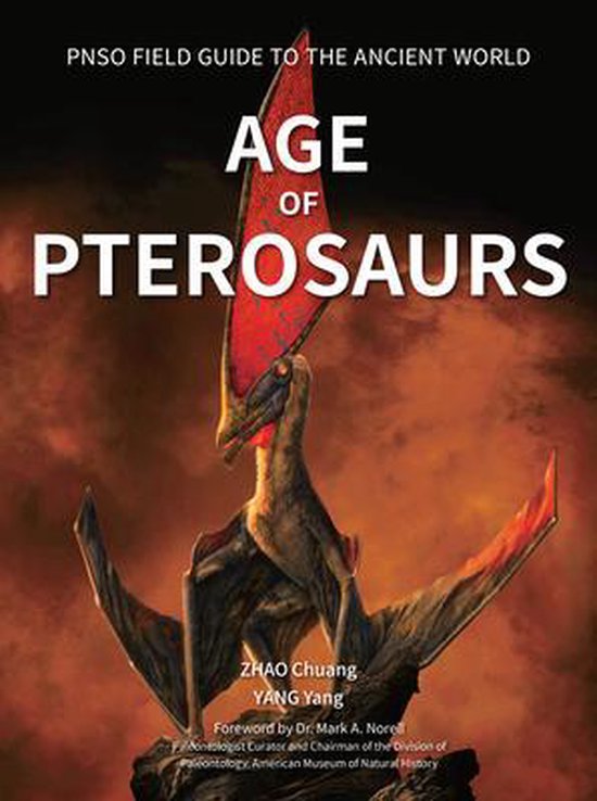 Pnso Field Guide to the Ancient World- Age of Pterosaurs