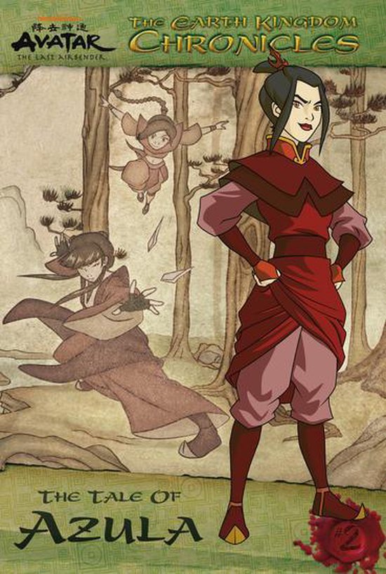 Avatar: The Last Airbender 2 - The Earth Kingdom Chronicles: The Tale of Azula (Avatar: The Last Airbender)