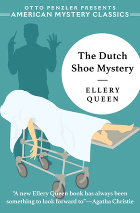 The Dutch Shoe Mystery – An Ellery Queen Mystery