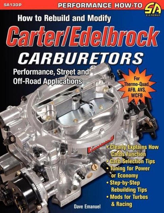 How to Rebuild and Modify Carter/Edelbrock Carburetors