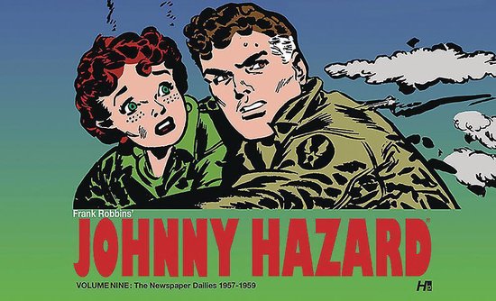 JOHNNY HAZARD DAILIES HC- Johnny Hazard The Newspaper Dailies Volume 9