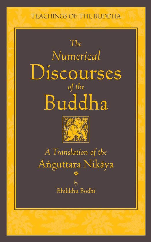 Numerical Discourses Of The Buddha