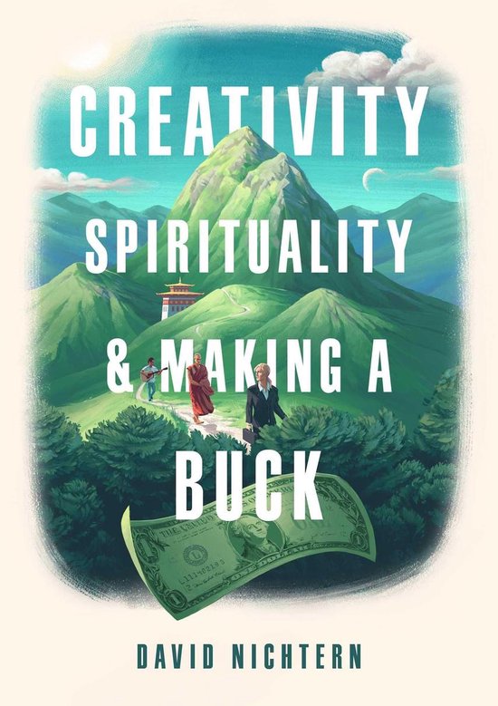 Creativity, Spirituality, and Making a Buck