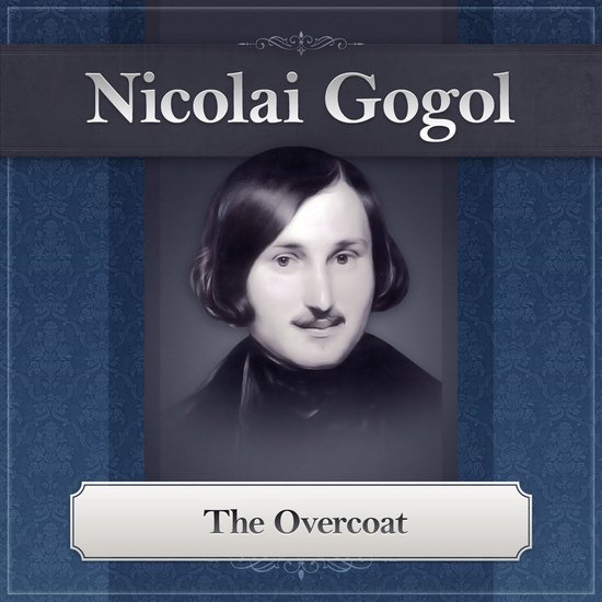 The Overcoat by Gogol