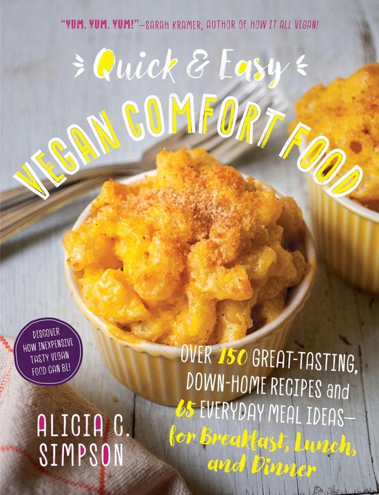 Quick and Easy Vegan Comfort Food