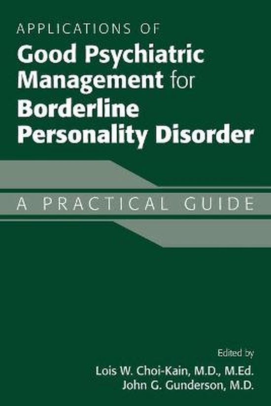 Applications of Good Psychiatric Management for Borderline Personality Disorder