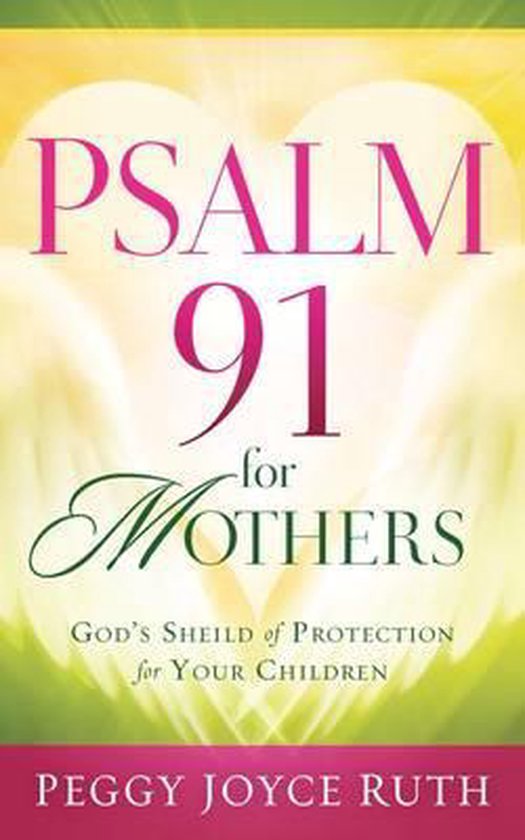 Psalm 91 for Mothers