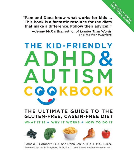 The Kid-Friendly ADHD & Autism Cookbook, Updated and Revised