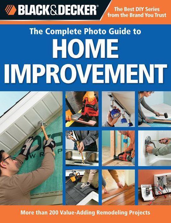 Black & Decker the Complete Photo Guide to Home Improvement