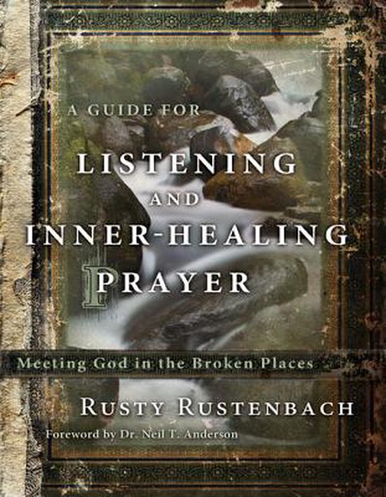 Guide for Listening and Inner-Healing Prayer, A