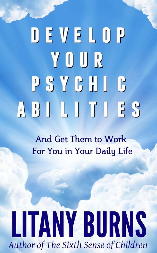 Develop Your Psychic Abilities