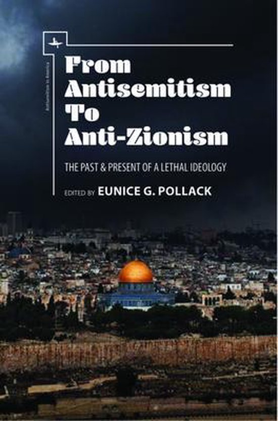 Antisemitism in America- From Antisemitism to Anti-Zionism