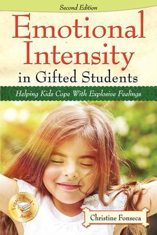 Emotional Intensity in Gifted Students: Helping Kids Cope with Explosive Feelings