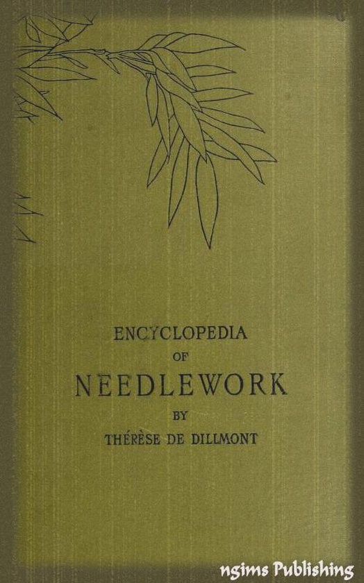 Encyclopedia of Needlework (Illustrated + Active TOC)