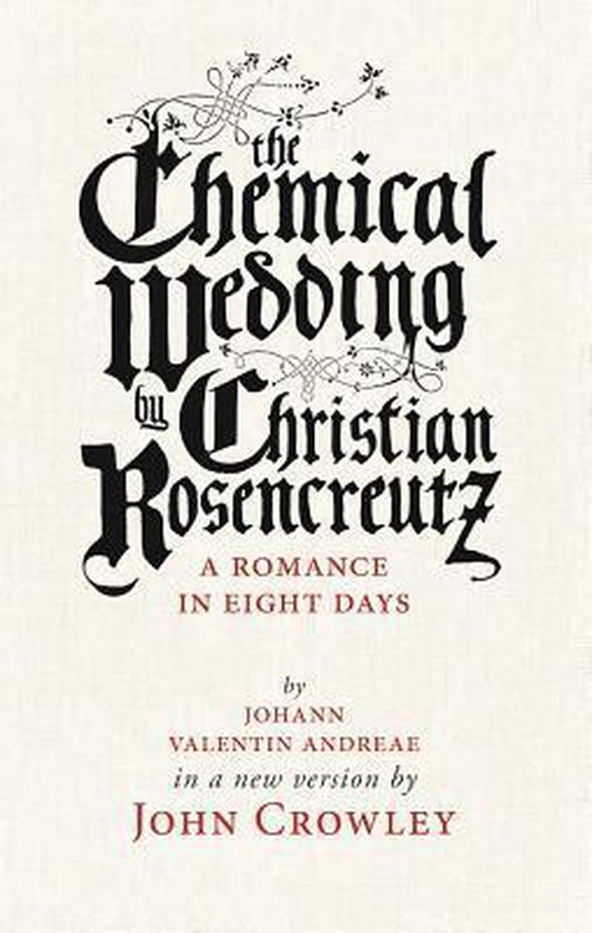 The Chemical Wedding of Christian Rosencreutz