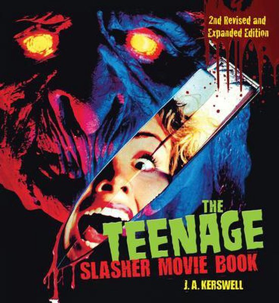 The Teenage Slasher Movie Book, 2nd Revised and Expanded Edition