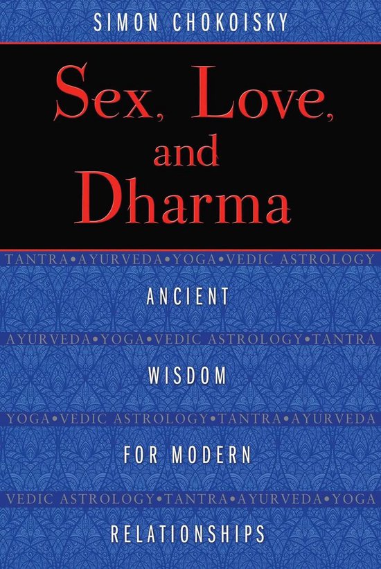Sex, Love, And Dharma
