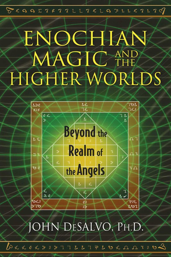 Enochian Magic And The Higher Worlds