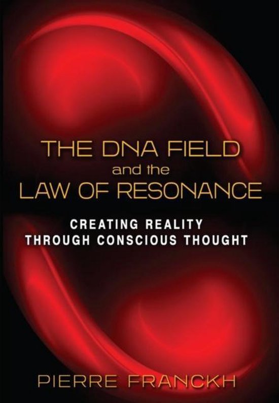 DNA Field & The Law Of Resonance