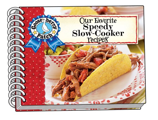 Our Favorite Recipes Collection- Our Favorite Speedy Slow Cooker Recipes