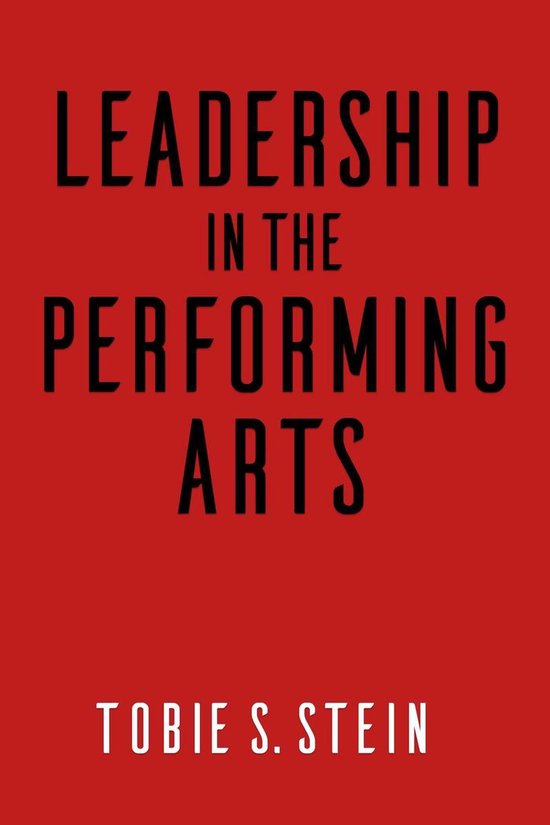 Leadership in the Performing Arts