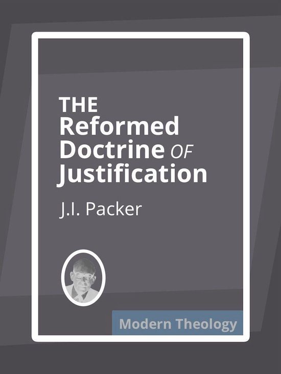 Sola Fide: The Reformed Doctrine of Justification