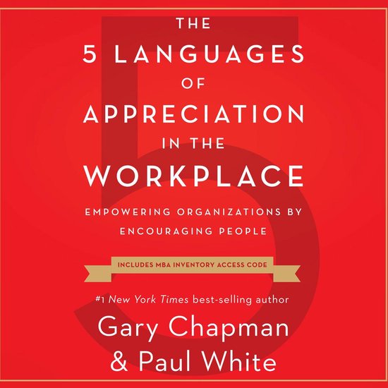 The 5 Languages of Appreciation in the Workplace