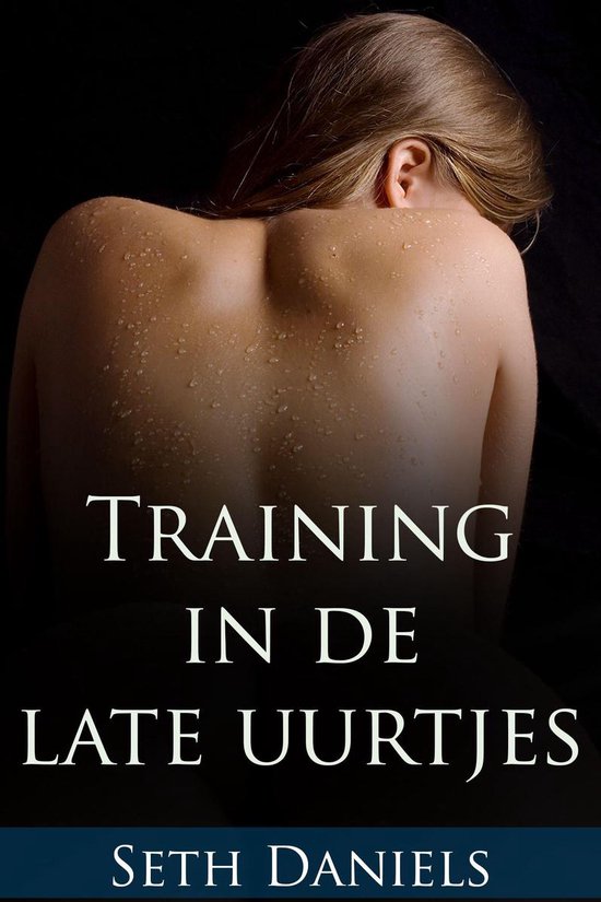 Training in de late uurtjes