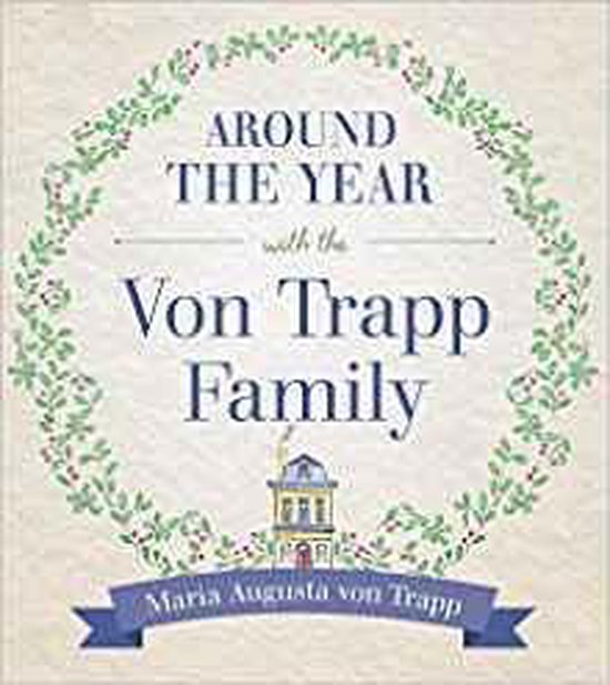 Around the Year with the Vontrapp Family