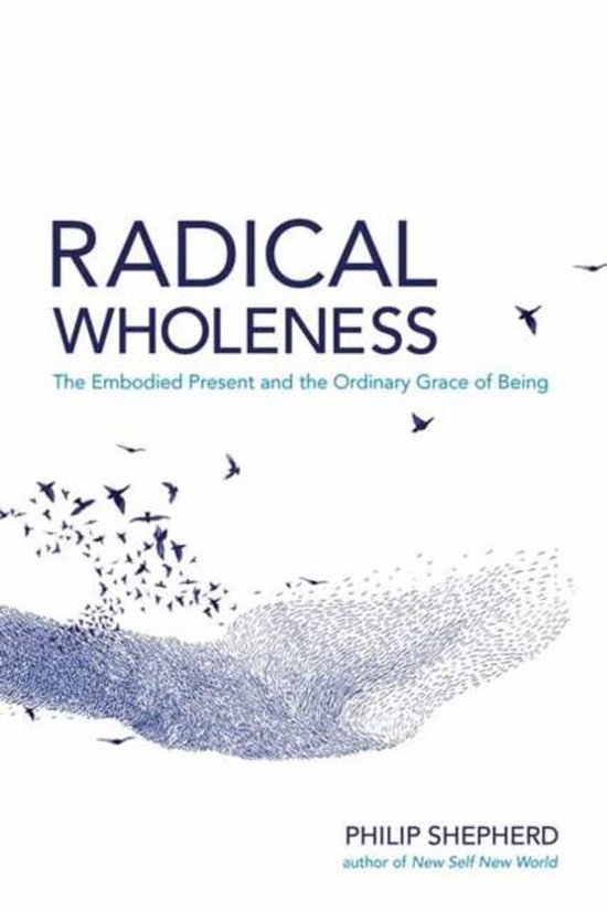 Radical Wholeness