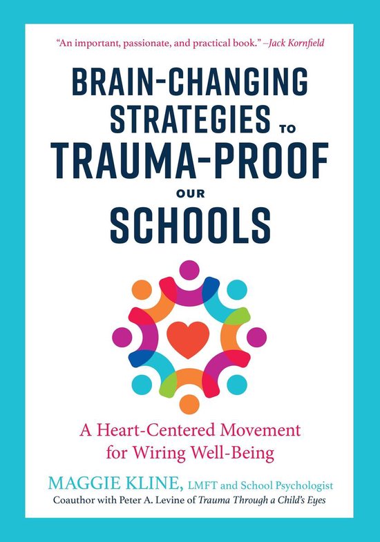 Brain-Changing Strategies to Trauma-Proof our Schools