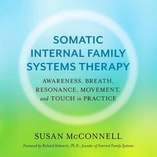 Somatic Internal Family Systems Therapy