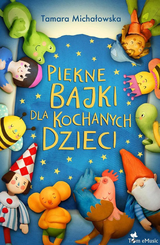 Piękne bajki dla kochanych dzieci