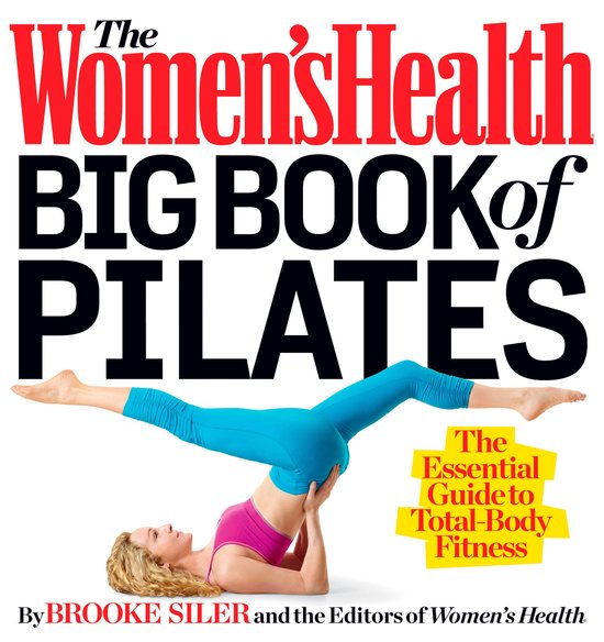 Women's Health - The Women's Health Big Book of Pilates