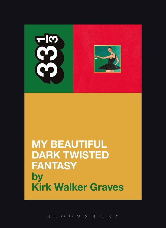 33 1/3 - Kanye West's My Beautiful Dark Twisted Fantasy