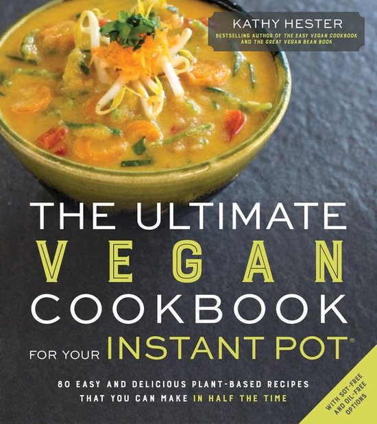 The Ultimate Vegan Cookbook for Your Instant Pot