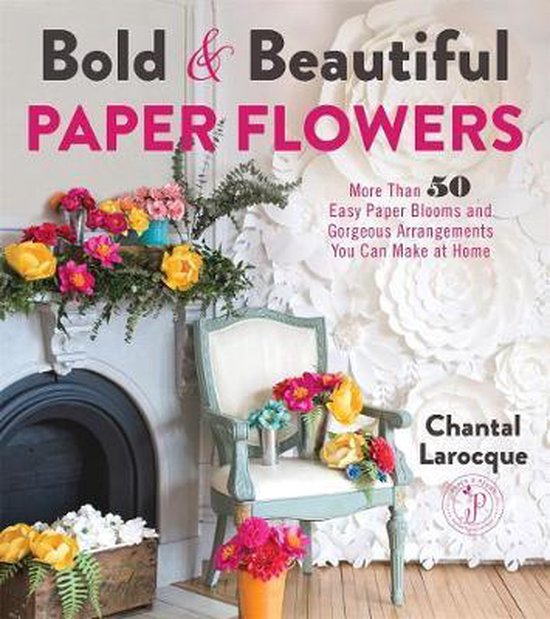 Bold and Beautiful Paper Flowers