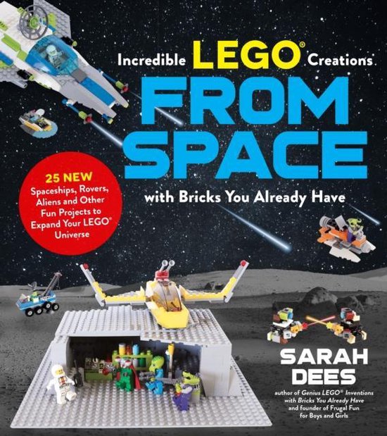 Incredible LEGO Creations from Space with Bricks You Already Have