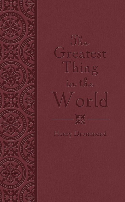 The Greatest Thing in the World