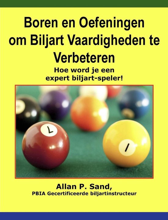 Boren en Oefeningen voor Snooker en Pool Vaardigheden - Hoe word je een expert?