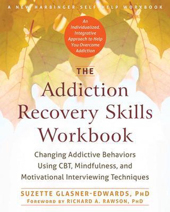 Addiction Recovery Skills Workbook