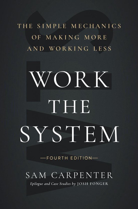 Work the System