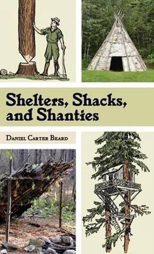 Shelters, Shacks, and Shanties