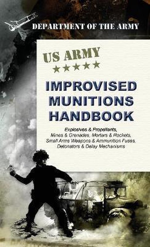 U.S. Army Improvised Munitions Handbook